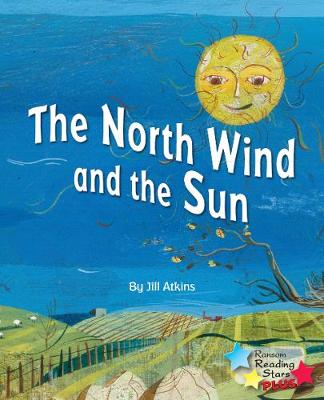 The North Wind and the Sun - Reading Stars Plus (Paperback)