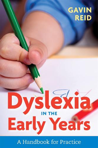 Dyslexia in the Early Years: A Handbook for Practice (Paperback)
