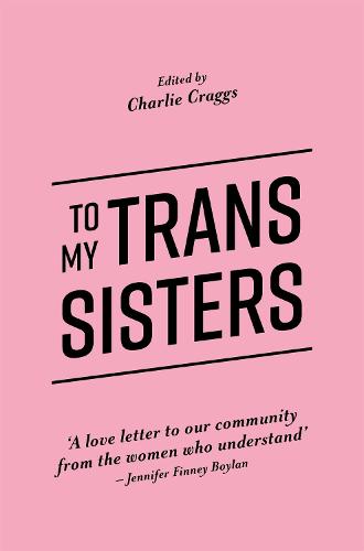 To My Trans Sisters (Paperback)