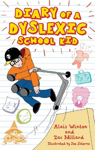 Diary of a Dyslexic School Kid (Paperback)