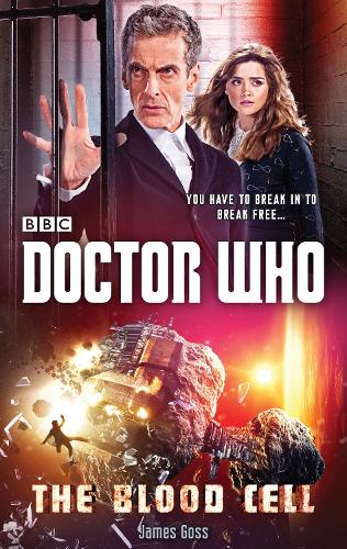 Doctor Who: The Blood Cell (12th Doctor novel) (Paperback)