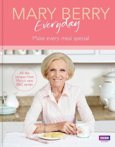 Mary Berry Everyday by Mary Berry | Waterstones