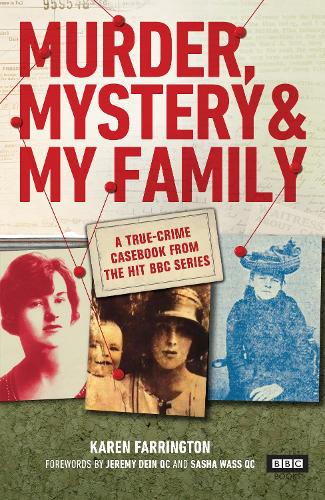 Murder, Mystery and My Family: A True-Crime Casebook from the Hit BBC Series (Hardback)