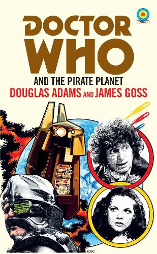 Doctor Who And The Pirate Planet Target Collection By Douglas Adams