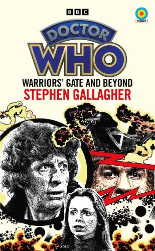 Doctor Who: Warriors’ Gate and Beyond (Target Collection) (Paperback)