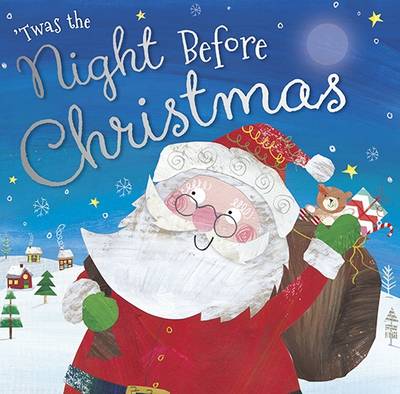 'Twas the Night Before Christmas by Clare Fennell | Waterstones