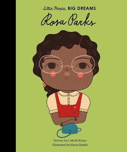Rosa Parks - Little People, BIG DREAMS 7 (Hardback)