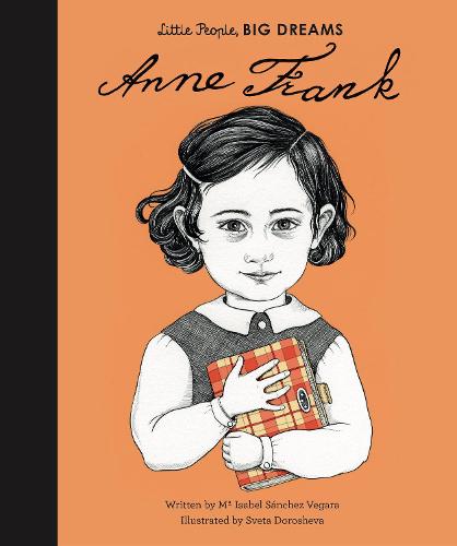 Anne Frank - Little People, BIG DREAMS 17 (Hardback)