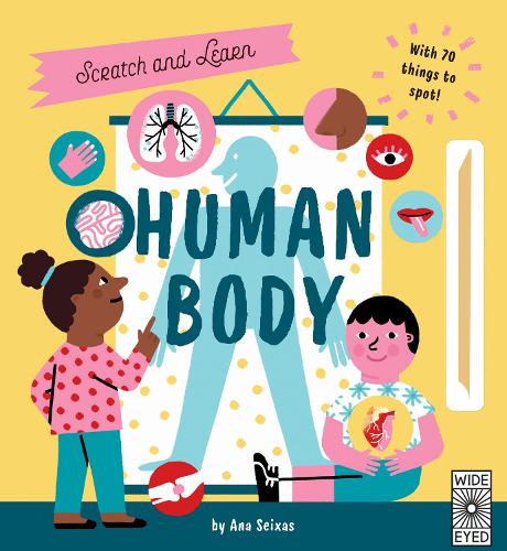 Scratch and Learn Human Body: With 70 things to spot! - Scratch and Learn (Hardback)