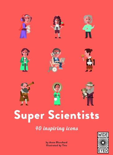 40 Inspiring Icons: Super Scientists - 40 Inspiring Icons (Hardback)