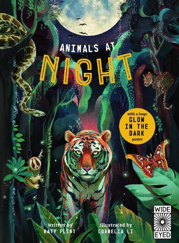Glow in the Dark: Animals at Night - Glow in the Dark (Hardback)