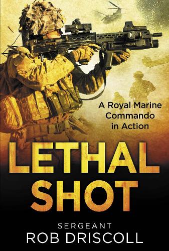 Fire a Lethal Shot (Hardback)