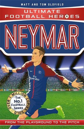 Neymar (Ultimate Football Heroes - the No. 1 football series): Collect Them All! - Ultimate Football Heroes (Paperback)