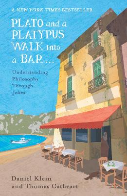 Plato and a Platypus Walk Into a Bar: Understanding Philosophy Through Jokes (Paperback)