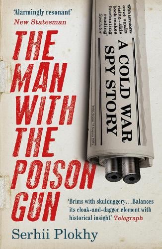 Cover The Man with the Poison Gun: A Cold War Spy Story