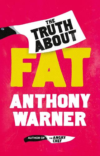The Truth About Fat (Hardback)