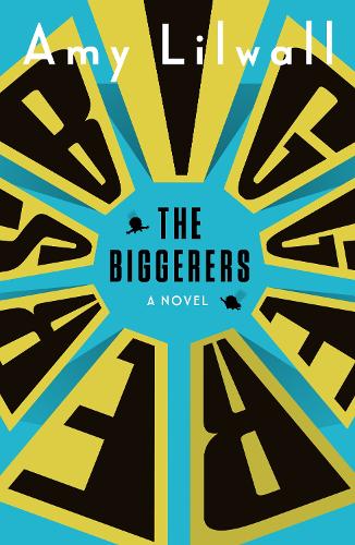The Biggerers (Paperback)