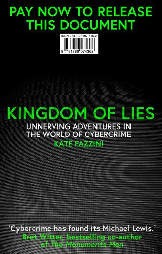 Kingdom of Lies: Adventures in cybercrime (Hardback)
