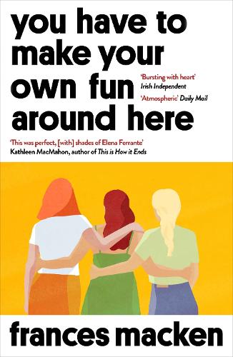 You Have to Make Your Own Fun Around Here (Paperback)