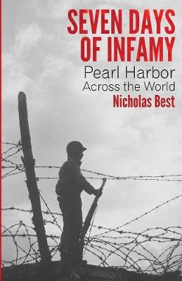 Seven Days of Infamy: Pearl Harbor Across the World (Paperback)
