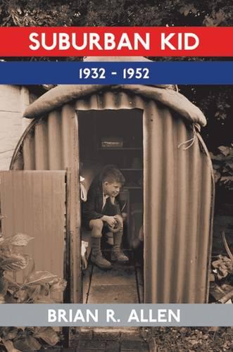Suburban Kid 1932-1952 (Hardback)