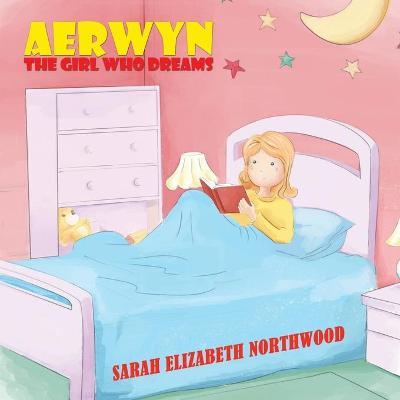 Aerwyn: The girl who dreams (Paperback)