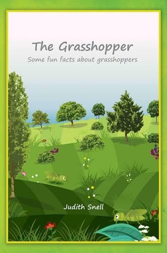 Fun Facts About Familiar Insects: The Grasshopper (Hardback)