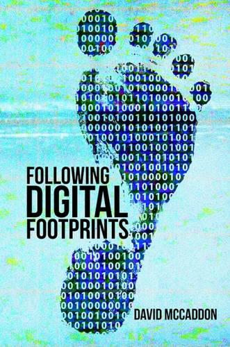 Following Digital Footprints (Paperback)
