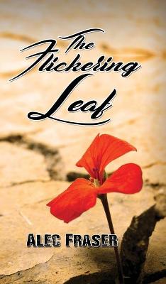 The Flickering Leaf (Hardback)