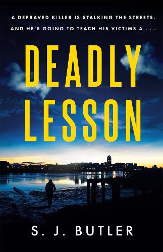 Deadly Lesson: A twisting and unflinching thriller (Paperback)