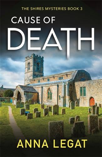 Cause of Death: The Shires Mysteries 3 - The Shires Mysteries (Paperback)