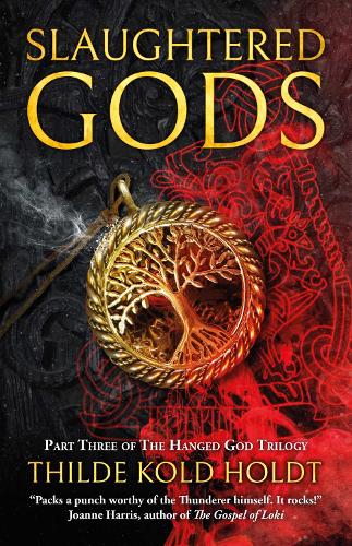 Slaughtered Gods - The Hanged God Trilogy (Paperback)