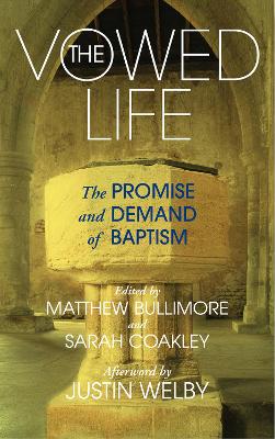 The Vowed Life: The renewal of religious life in today's church (Paperback)
