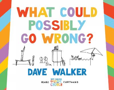 What Could Possibly Go Wrong? (Paperback)