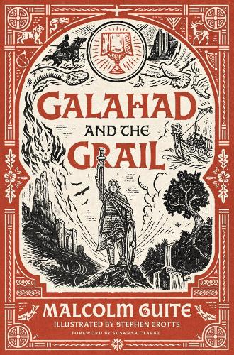 Malcolm Guite Galahad and the Grail