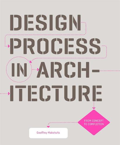 Design Process in Architecture: From Concept to Completion (Paperback)