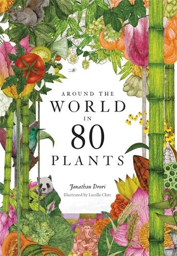 Around the World in 80 Plants (Hardback)