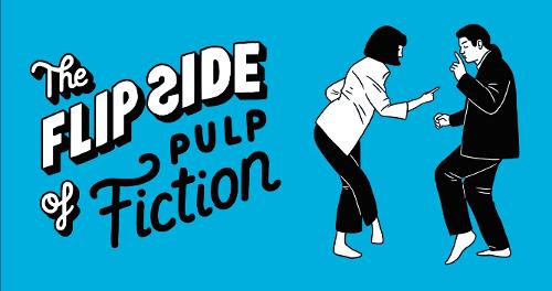 The Flip Side of Pulp Fiction: Unofficial and Unauthorised (Paperback)