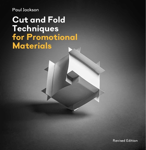 Cut and Fold Techniques for Promotional Materials: Revised edition (Paperback)