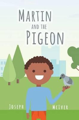 Martin and the Pigeon (Paperback)