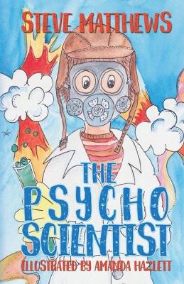 The Psycho Scientist (Hardback)