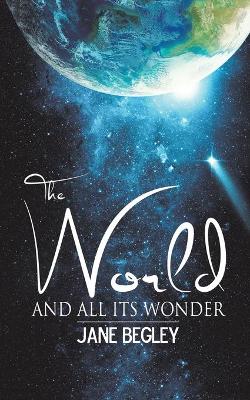The World and All Its Wonder (Paperback)