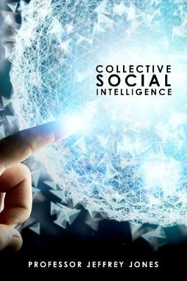 Collective Social Intelligence (Hardback)