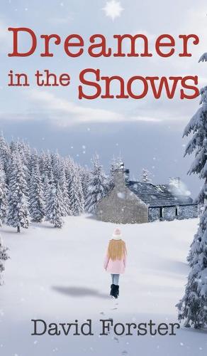 Dreamer in the Snows (Hardback)