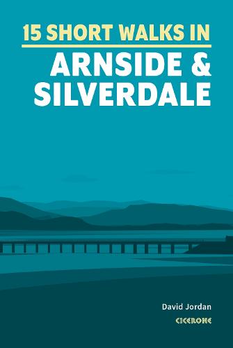 15 Short Walks in Arnside and Silverdale (Paperback)