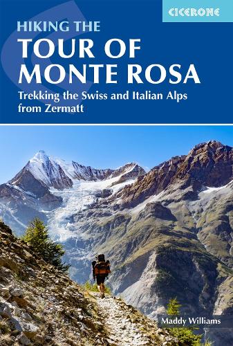 Cicerone Press Hiking The Tour Of Monte Rosa
