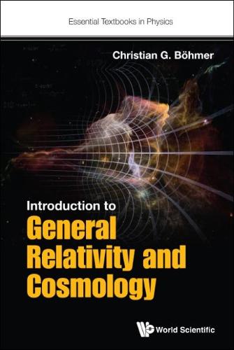 Introduction To General Relativity And Cosmology - Essential Textbooks in Physics (Hardback)