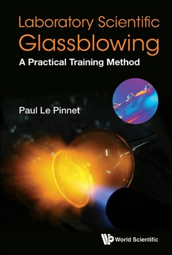 Laboratory Scientific Glassblowing: A Practical Training Method (Hardback)