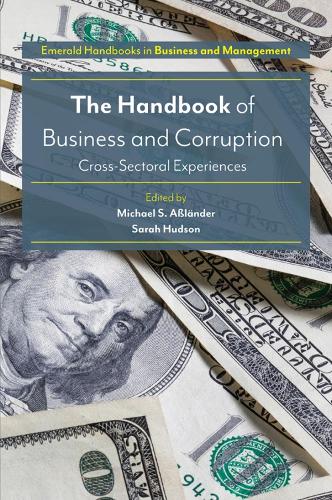The Handbook of Business and Corruption: Cross-Sectoral Experiences (Hardback)