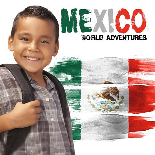 Mexico - World Adventures (Hardback)